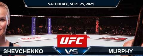 UFC 266 Shevchenko vs Murphy 09-25-2021 Picks Predictions and Previews