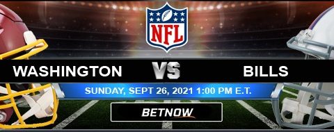 Washington Football Team vs Buffalo Bills 09-26-2021 Sunday's Best Predictions at Highmark Stadium